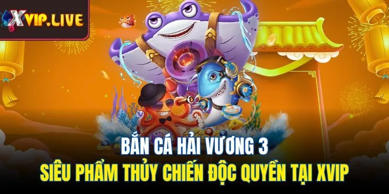 bắn cá hải vương 3