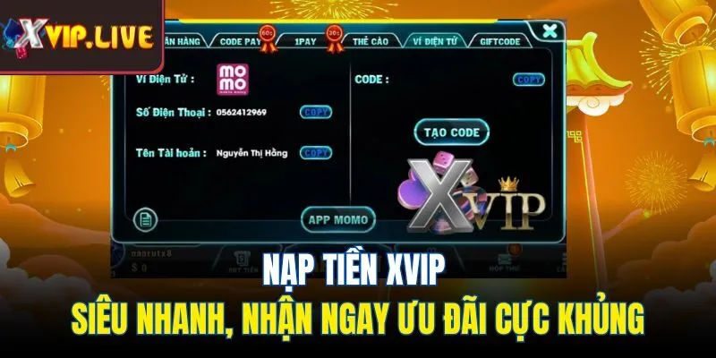 Nạp tiền vào tài khoản Xvip người dùng nhận được ưu đãi gì?